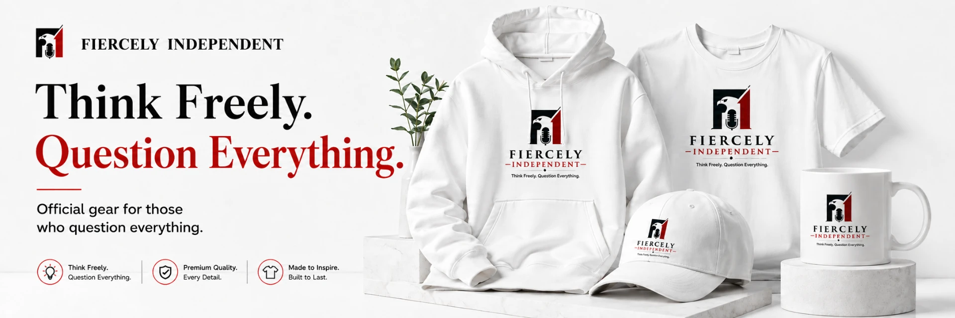 Fiercely Independent official merchandise: hoodie, t-shirt, cap and mug